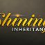 Shining Inheritance November 21 2024